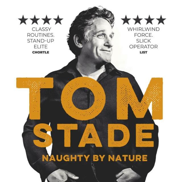 Tom Stade: Naughty By Nature at Cornerstone Arts Centre in Didcot